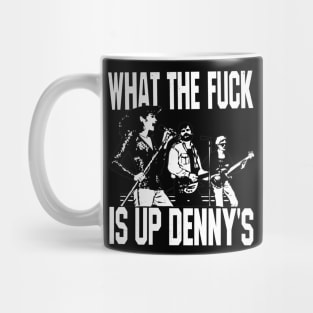 What The F*** Is Up Dennys (white print) Mug